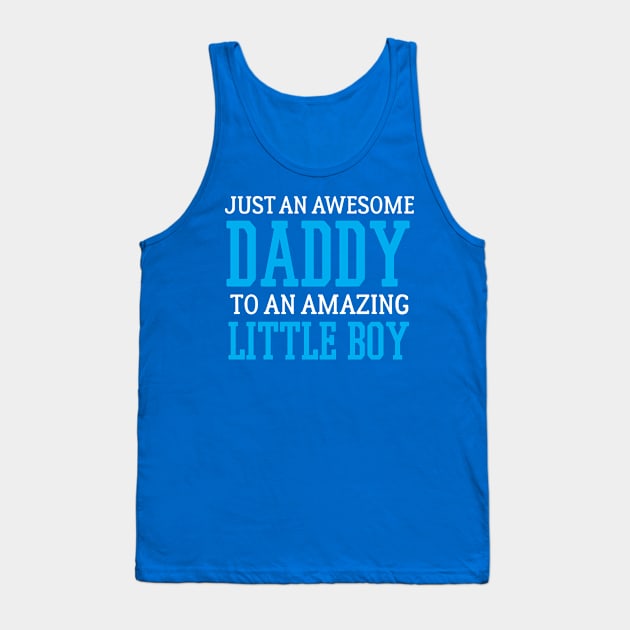 Awesome Daddy to a Little Boy Shirt Tank Top by ThreadsMonkey